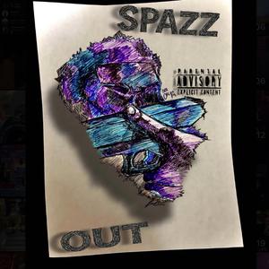 Spazz out (feat. 2toohighdojo)