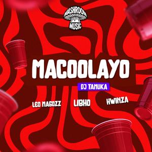 Macoolayo (feat. Leo Magozz, Libho & Hwinza)