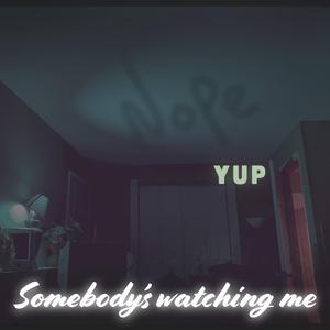 Somebody's Watching Me