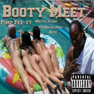 booty meet (feat. whyte tyson, nuck & younng stuner)