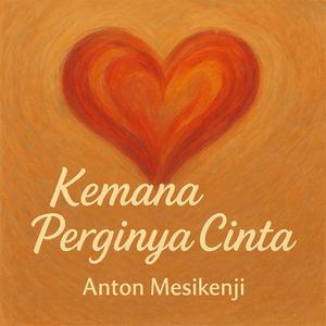 Kemana Perginya Cinta