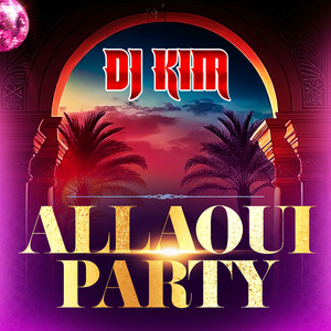 Allaoui Party (Radio Edit)