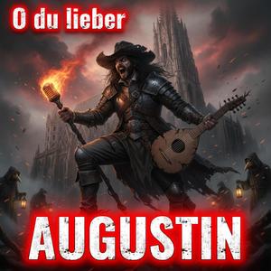 O du lieber Augustin (Wiener Volkslied - Power Metal)