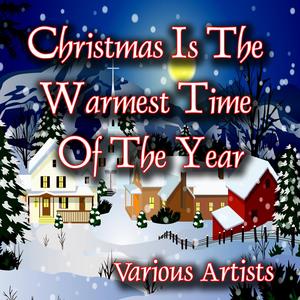 Christmas Is the Warmest Time of Year