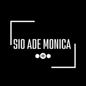 SIO ADE MONICA