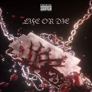 LIFE OR DIE