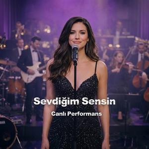 Sevdiğim Sensin