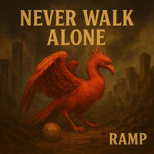 Never walk alone