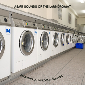 Relaxing Laundromat Sounds