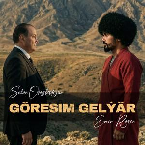 Göresim Gelýär (feat. Emin Rasen)