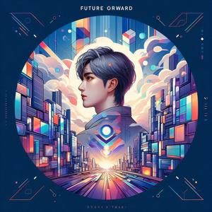 미래를 향해 (Future Forward) v2