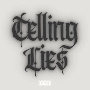 Telling Lies (feat. Pittsburg Mike)