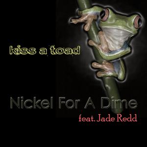 Nickel For A Dime (feat. Jade Redd)