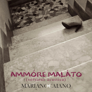 Ammóre Malàto (Versione Acustica)