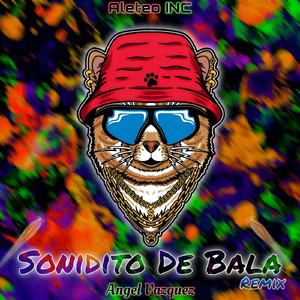 Sonidito De Bala (Guaracha Mix)