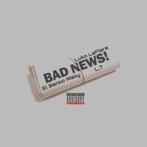 Bad News!