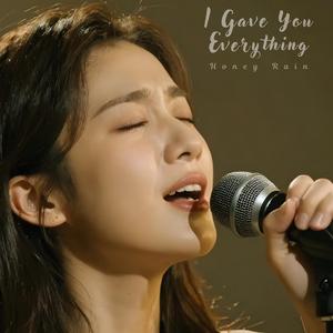 I Gave You Everything