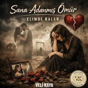 Sana Adanmış Ömür