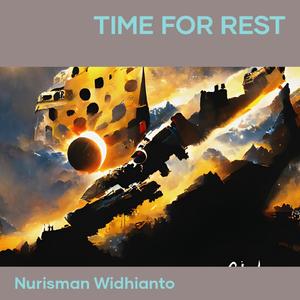 Time for Rest