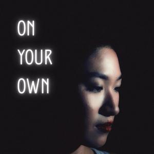 On Your Own (feat. Tyler White & Josiah Rutta)