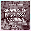 DJ Nand - Quando Eu Pego Essa Novinha