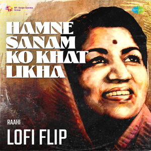 Hamne Sanam Ko Khat Likha Lofi Flip