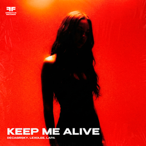 Keep Me Alive