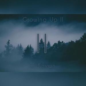 Growing Up ll (Slowed & Reverb) (Slowed) (Slowed)