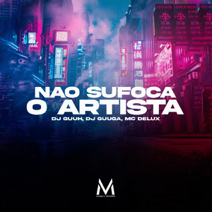 Não Sufoca o Artista