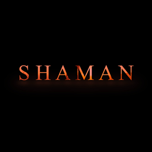 Shaman, Pt. 1