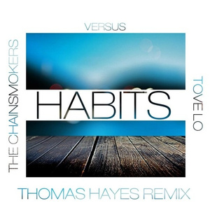 Habits (Thomas Hayes Remix)