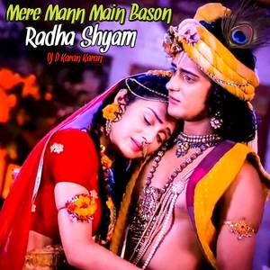 Mere Mann Main Bason Radha Shyam