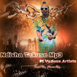 Ndivha Takuse (feat. Flexin ZA, ZuluMrepa, Vee Call, Rick Jay, Pee7, Swizzy, Young Flow)