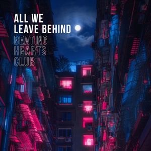 All We Leave Behind