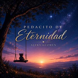 Pedacito de Eternidad