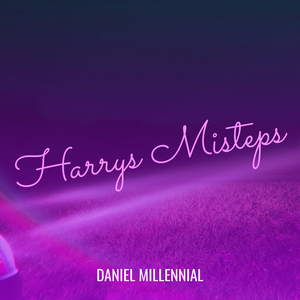 Harrys Misteps