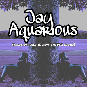 Figure Me Out (Óver's TAFMO Remix)