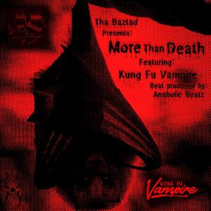 More Than Death (feat. Kung Fu Vampire)
