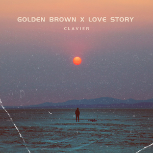 Golden Brown x Love Story