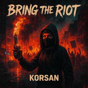 Bring The Riot