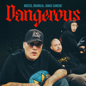 Dangerous