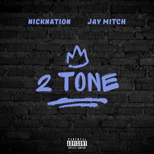 2 Tone (feat. JayMitch)