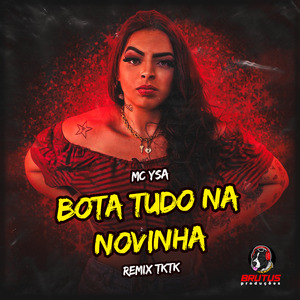 Bota Tudo na Novinha (Remix)