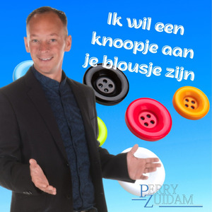 ik wil een knoopje aan je bloesje zijn