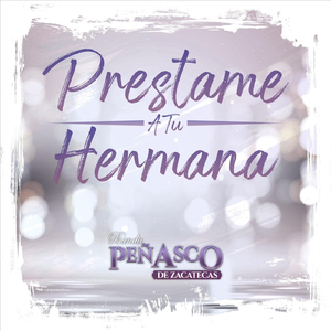 Prestame a Tu Hermana