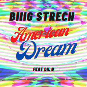 American Dream (feat. Lil B)
