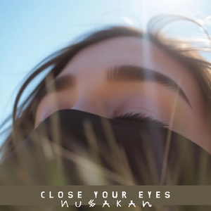 Close Your Eyes (No Drum Mix)