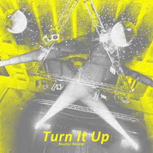 Turn It Up