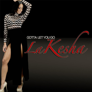 Gotta Let You Go