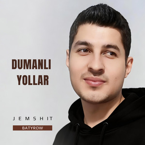 Dumanlı Yollar